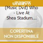 (Music Dvd) Who - Live At Shea Stadium 1982 cd