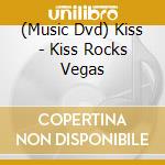 (Music Dvd) Kiss - Kiss Rocks Vegas cd