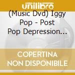 (Music Dvd) Iggy Pop - Post Pop Depression Live At The Royal Albert Hall cd