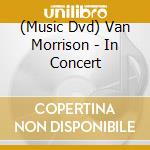 (Music Dvd) Van Morrison - In Concert cd