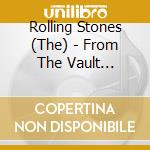 Rolling Stones (The) - From The Vault (Cd+Blu-Ray) cd