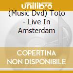(Music Dvd) Toto - Live In Amsterdam cd