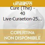 Cure (The) - 40 Live-Curaetion-25 Anniversary (Deluxe Edition) (4 Cd+2 Blu-Ray) cd