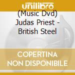 (Music Dvd) Judas Priest - British Steel cd