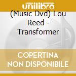 (Music Dvd) Lou Reed - Transformer cd
