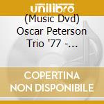 (Music Dvd) Oscar Peterson Trio '77 - Norman Granz Jazz cd