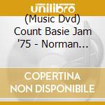 (Music Dvd) Count Basie Jam '75 - Norman Granz Jazz In Montreux cd