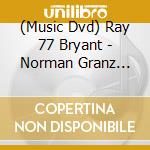 (Music Dvd) Ray 77 Bryant - Norman Granz Jazz In Montreux cd