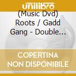 (Music Dvd) Roots / Gadd Gang - Double Time Jazz Collection 5 cd