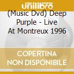 (Music Dvd) Deep Purple - Live At Montreux 1996 cd