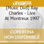 (Music Dvd) Ray Charles - Live At Montreux 1997 cd