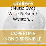 (Music Dvd) Willie Nelson / Wynton Marsalis - Live From Jazz At Lincoln Center New York City cd