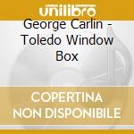 George Carlin - Toledo Window Box cd