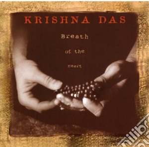 Krishna Das - Breath Of The Heart cd musicale di Krishna Das