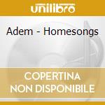 Adem - Homesongs cd