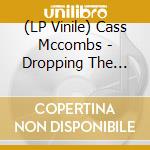 (LP Vinile) Cass Mccombs - Dropping The Writ vinile