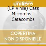 (LP Vinile) Cass Mccombs - Catacombs vinile