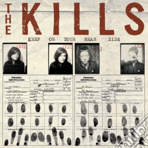 (LP Vinile) Kills (The) - Keep On Your Mean Side lp vinile di Kim Bold