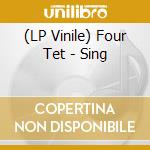 (LP Vinile) Four Tet - Sing vinile
