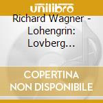 Richard Wagner - Lohengrin: Lovberg Windgassen cd
