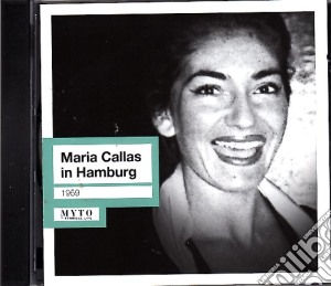 Maria Callas: in Hamburg (15.05.1959) cd musicale