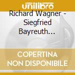 Richard Wagner - Siegfried Bayreuth 30.07.1962 (3 Cd) cd