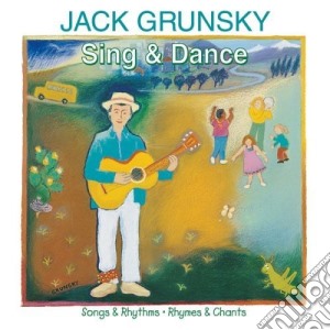 Grunsky Jack - Sing And Dance cd musicale di Grunsky Jack