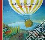 Jack Grunsky - Partout Ou Les Enfants Chantent cd