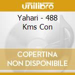 Yahari - 488 Kms Con cd