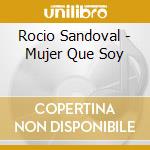 Rocio Sandoval - Mujer Que Soy cd