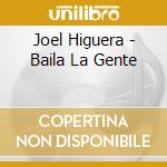 Joel Higuera - Baila La Gente cd