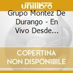 Grupo Montez De Durango - En Vivo Desde Chicago [Us Import] cd