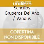 Sencillos Gruperos Del Ano / Various cd