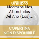 Madrazos Mas Alborqtados Del Ano (Los) / Various cd