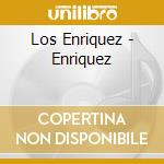 Los Enriquez - Enriquez cd