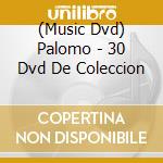 (Music Dvd) Palomo - 30 Dvd De Coleccion cd