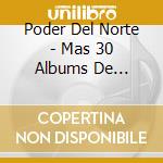 Poder Del Norte - Mas 30 Albums De Coleccion cd