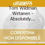 Tom Wildman Wirtanen - Absolutely Live cd