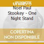 Noel Paul Stookey - One Night Stand cd