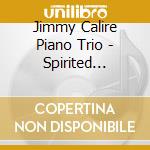 Jimmy Calire Piano Trio - Spirited Christmas cd