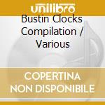 Bustin Clocks Compilation / Various cd