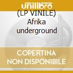 (LP VINILE) Afrika underground cd
