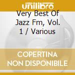 Very Best Of Jazz Fm, Vol. 1 / Various cd