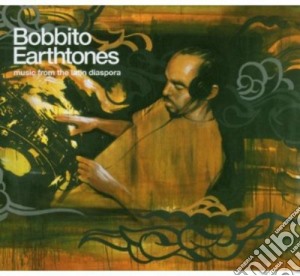 Bobbito Earthtones cd musicale