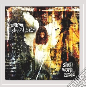 Urban Dwellers - Shop Worn Angel cd musicale di URBAN DWELLERS