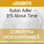 Robin Adler - It'S About Time cd