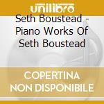 Seth Boustead - Piano Works Of Seth Boustead cd