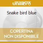 Snake bird blue cd