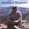 Stephen Moore - Sourwood Mountain: American Folk Traditions Vol 1 cd