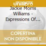 Jackie Morris Williams - Expressions Of Life And Love cd